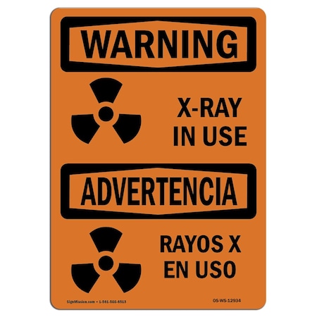Signmission OSHA WARNING Sign, X-Ray In Use, 10in X 7in Aluminum, 10" W, 7" H, Landscape, OS-WS-A-710-L-12934 OS-WS-A-710-L-12934
